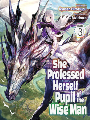 cover image of She Professed Herself Pupil of the Wise Man, Volume 3